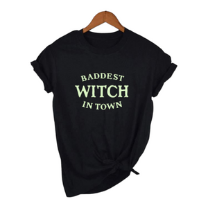 Baddest Witch in Town Glow in the Dark Tshirt