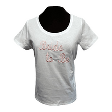 Load image into Gallery viewer, Bride to Be Tshirt