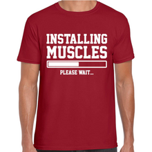 Load image into Gallery viewer, INSTALLING MUSCLES Mens Tshirt. Available in 3 Colours